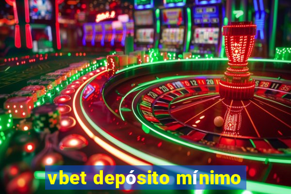 vbet depósito mínimo