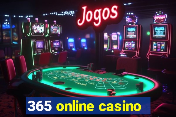 365 online casino