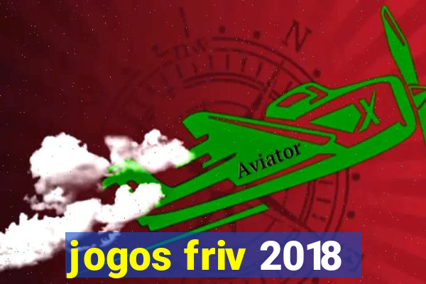 jogos friv 2018