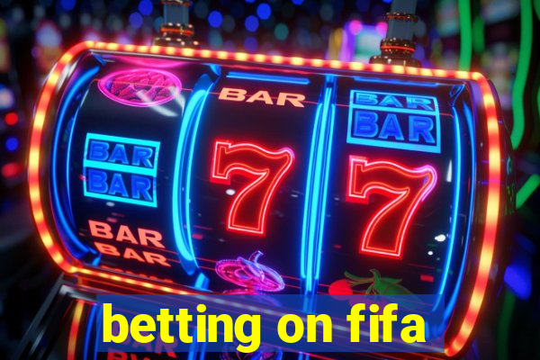 betting on fifa