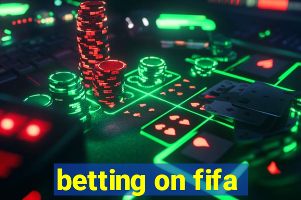 betting on fifa