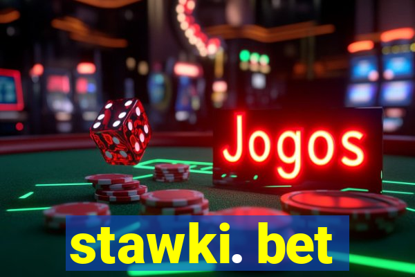 stawki. bet