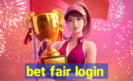 bet fair login