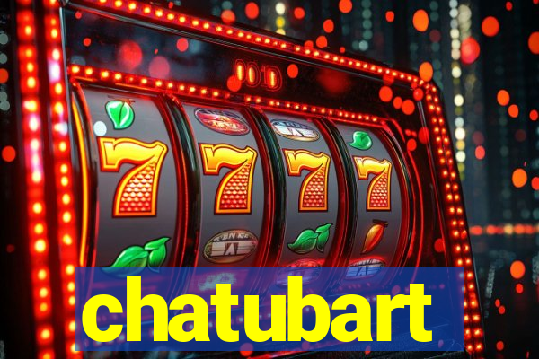 chatubart