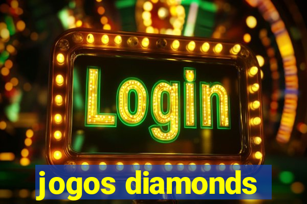 jogos diamonds