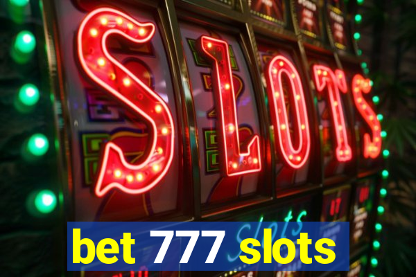 bet 777 slots