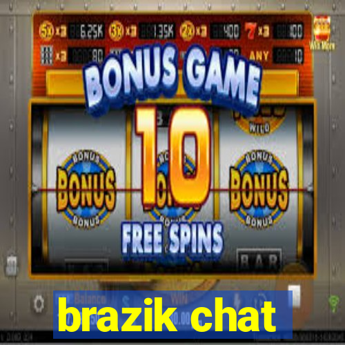 brazik chat