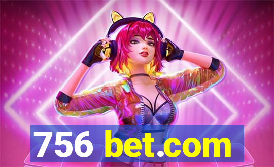 756 bet.com