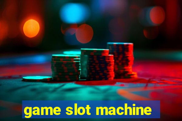 game slot machine