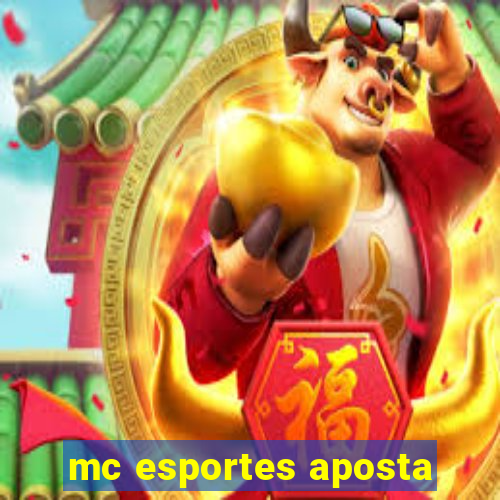 mc esportes aposta