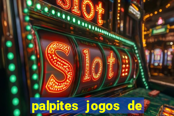 palpites jogos de hj futebol