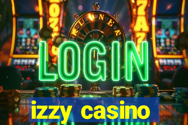 izzy casino