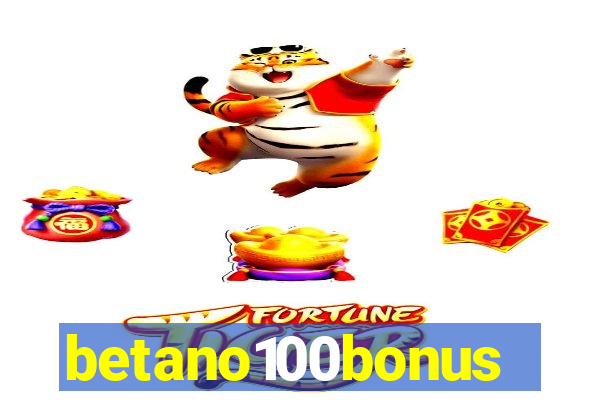 betano100bonus