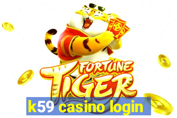 k59 casino login