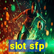 slot sfp