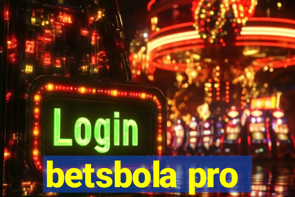 betsbola pro