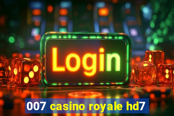 007 casino royale hd7