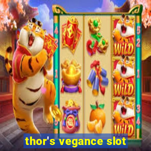 thor's vegance slot