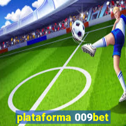 plataforma 009bet