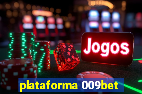 plataforma 009bet