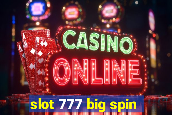 slot 777 big spin