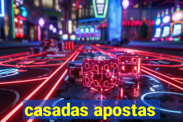 casadas apostas