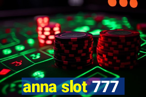 anna slot 777