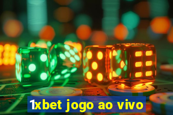 1xbet jogo ao vivo