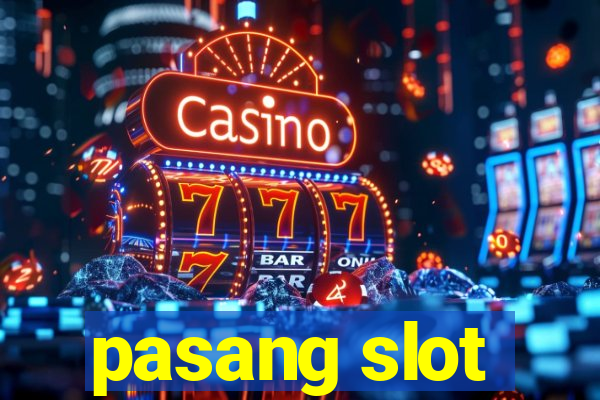 pasang slot