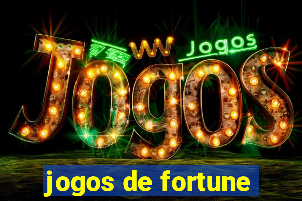 jogos de fortune