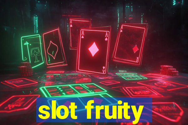 slot fruity