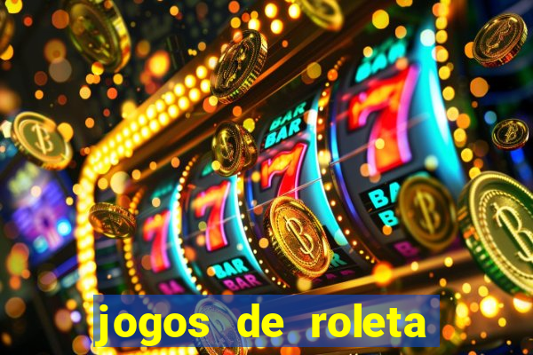 jogos de roleta que ganha dinheiro