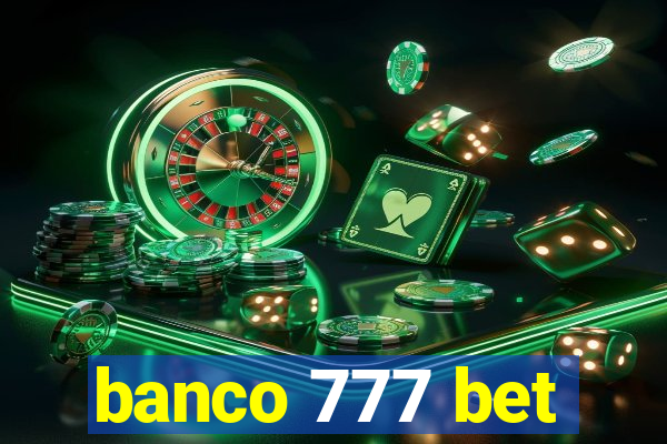 banco 777 bet