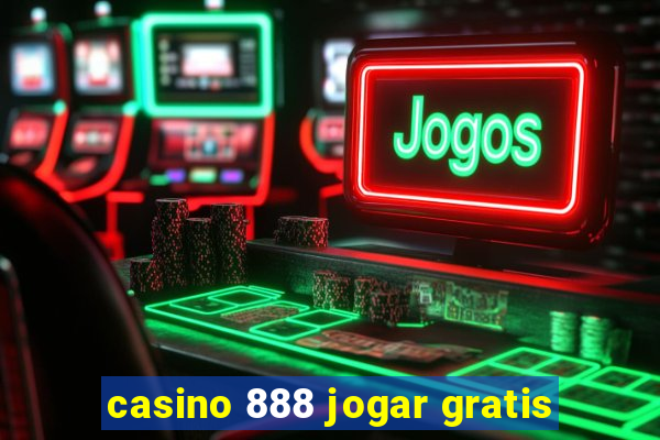 casino 888 jogar gratis