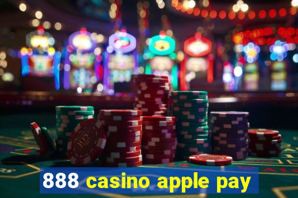 888 casino apple pay