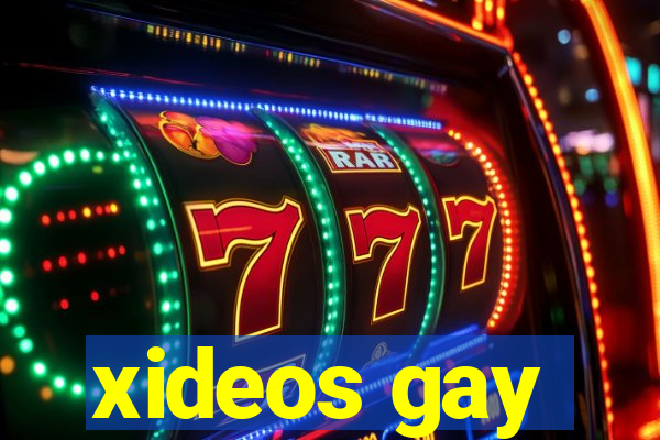 xideos gay