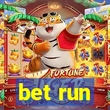 bet run