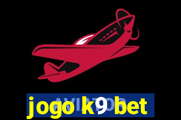 jogo k9 bet