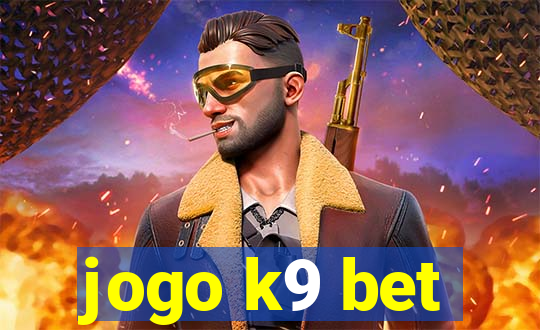 jogo k9 bet