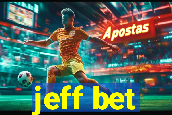 jeff bet