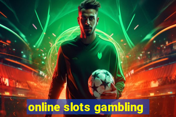 online slots gambling