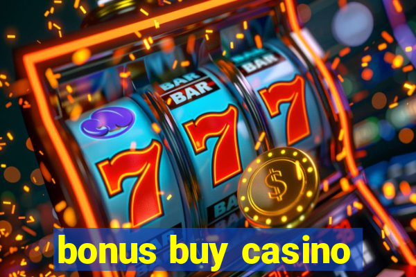 bonus buy casino