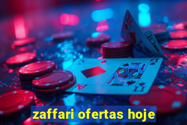 zaffari ofertas hoje