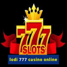 lodi 777 casino online