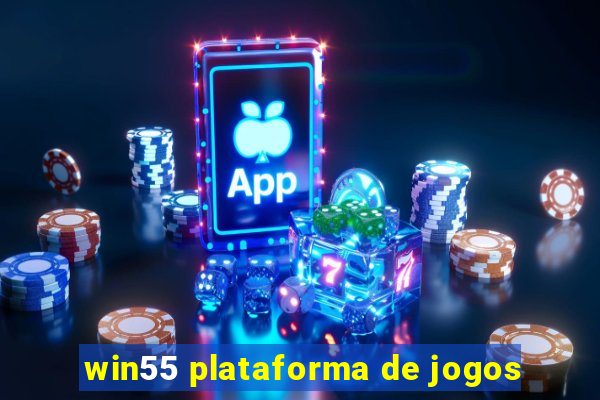 win55 plataforma de jogos