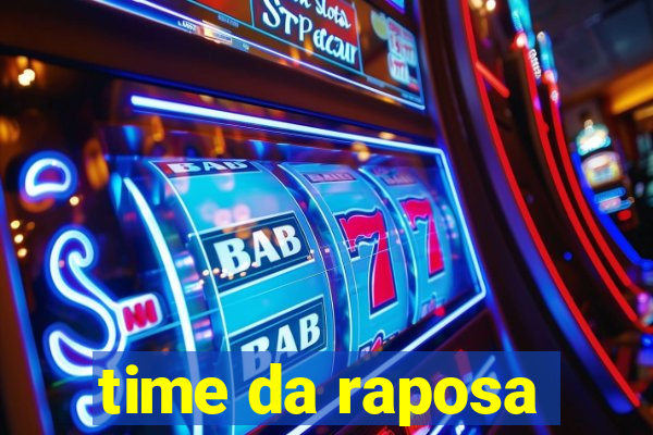 time da raposa