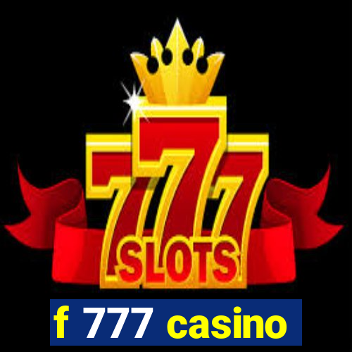 f 777 casino