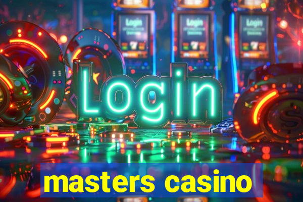 masters casino