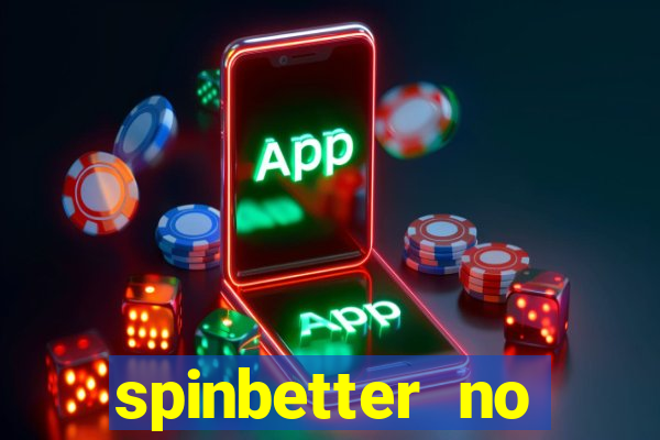 spinbetter no deposit bonus