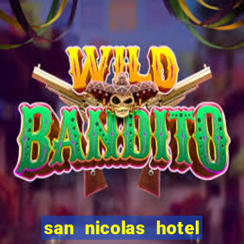 san nicolas hotel and casino